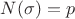 $N(\sigma)=p$