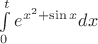 $\int\limits_{0}^{t} e^{x^2 + \sin x} dx$