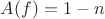 $A(f)=1-n$