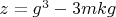 $z=g^3-3mkg$