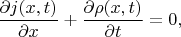 $$\frac{\partial j(x,t)}{\partial x}+\frac{\partial \rho(x,t)}{\partial t}=0,$$
