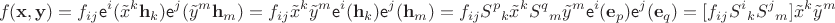 $$
f(\mathbf x, \mathbf y) = f_{ij} \mathsf e^i(\tilde x^k \mathbf h_k)  \mathsf e^j(\tilde y^m \mathbf h_m) = f_{ij} \tilde x^k \tilde y^m  \mathsf e^i(\mathbf h_k)  \mathsf e^j(\mathbf h_m) = f_{ij} {S^p}_k \tilde x^k {S^q}_m \tilde y^m  \mathsf e^i(\mathbf e_p)  \mathsf e^j(\mathbf e_q) = [f_{ij} {S^i}_k {S^j}_m] \tilde x^k \tilde y^m
$$