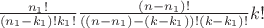 ${\frac{n_1 !}{(n_1-k_1)!k_1 !}}{\frac{(n-n_1)!}{((n-n_1)-(k-k_1))!(k-k_1)!}}{k!}$