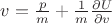 $v = \frac{p}{m} + \frac{1}{m}\frac{\partial U}{\partial v}$