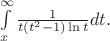 $     \int\limits_{x}^{\infty} \frac{1}{t(t^2-1)\ln t} dt.     $