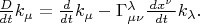 $\tfrac{D}{dt}k_{\mu}=\tfrac{d}{dt}k_{\mu}-\Gamma^\lambda_{\mu\nu}\tfrac{\,dx^{\nu}\,}{dt}k_\lambda.$