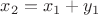 $x_2 = x_1 + y_1$