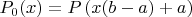 $P_0(x)=P\left(x(b-a)+a\right)$