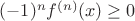 $(-1)^n f^{(n)}(x)\ge 0$