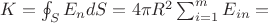 $K=\oint_{S}E_{n}dS=4\pi R^{2}\sum_{i=1}^{m}E_{in}=$