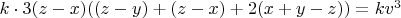 $k\cdot3(z-x)((z-y)+(z-x)+2(x+y-z))=kv^3$