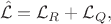 $$
\hat{\mathcal{L}} = \mathcal{L}_{R} + \mathcal{L}_{Q},
$$