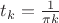 $t_k=\frac{1}{\pi k}$ $t_k=\frac{1}{\pi k}$