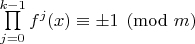 $\prod\limits_{j=0}^{k-1}f^j(x)\equiv\pm 1 \pmod m$