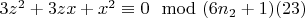 $3z^2 +3zx +x^2\equiv 0\mod (6n_2 +1)\engo(23)$