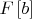 $F\left[b\right]$