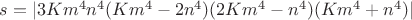 $s=|3Km^4{n^4}(Km^4-2n^4)(2Km^4-n^4)(Km^4+n^4)|$