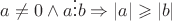 $a \ne 0 \wedge a \vdots b \Rightarrow \left\lvert a \right\rvert \geqslant \left\lvert b \right\rvert$