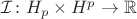 $\mathcal I\colon H_p\times H^p\to \mathbb R$