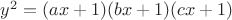 $y^2=(ax+1)(bx+1)(cx+1)$