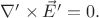 $\nabla'\times\vec{E}'=0.$