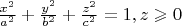 $\frac{x^2}{a^2}+\frac{y^2}{b^2}+\frac{z^2}{c^2}=1, z\geqslant0$