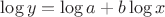 $\log y = \log a+b\log x$
