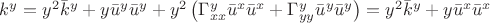 $k^y=y^2 \bar k^y +y\bar u^y \bar u^y+y^2 \left(\Gamma^y_{xx} \bar u^x \bar u^x+\Gamma^y_{yy} \bar u^y \bar u^y\right)=y^2 \bar k^y+y \bar u^x \bar u^x$