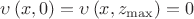 \upsilon \left( {x,0} \right) = \upsilon \left( {x,{z_{\max }}} \right) = 0