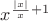 $x^{\frac{|x|}{x}+1}$