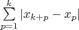 $\sum\limits_{p=1}^{k} |x_{k+p}-x_p|$