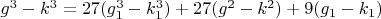 $g^3-k^3=27(g_1^3-k_1^3)+27(g^2-k^2)+9(g_1-k_1)$