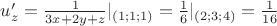 $u'_z=\frac{1}{3x+2y+z}|_{(1;1;1)}=\frac16|_{(2;3;4)}=\frac{1}{16}$