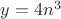 $y=4n^3$