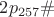 $2p_{257}\#$