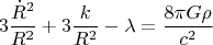 $$3\frac{\dot{R}^2}{R^2}+3\frac{k}{R^2}-\lambda=\frac{8\pi G\rho}{c^2}$$
