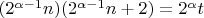 $(2^{\alpha-1} n)(2^{\alpha-1} n +2) = 2^\alpha t$