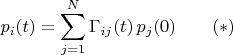 $$p_i(t)=\sum_{j=1}^N \Gamma_{ij}(t)\,p_j(0)\qquad (*)$$