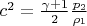 $c^2=\frac{\gamma+1}{2}\frac{p_2}{\rho_1}$