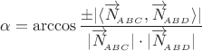 \[\alpha = \arccos\frac{\pm|\langle \overrightarrow{N}_{\!\!{}_{ABC}}, \overrightarrow{N}_{\!\!{}_{ABD}}\rangle|}{|\overrightarrow{N}_{\!\!{}_{ABC}}|\cdot |\overrightarrow{N}_{\!\!{}_{ABD}}|}\[