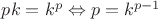 $pk=k^p \Leftrightarrow p=k^{p-1}$