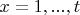 $x=1,...,t$