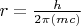 $r=\frac{h}{2\pi(mc)}$