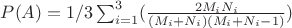 $P(A)=1/3 \sum_{i=1}^{3}(\frac{2 M_i N_i}{(M_i+N_i)(M_i+N_i-1)})