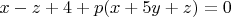 $x-z+4+p(x+5y+z)=0$