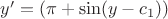 $y'=(\pi+\sin(y-c_1))$