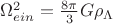 $\Omega_{ein}^2 = \frac{8\pi}{3} G \rho_\Lambda$