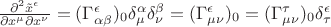 $\frac{\partial^2 \tilde x^\epsilon}{\partial x^\mu \partial x^\nu}=(\Gamma^{\epsilon}_{\alpha \beta})_0 \delta ^\alpha_\mu \delta ^\beta_\nu=(\Gamma^{\epsilon}_{\mu \nu})_0=(\Gamma^{\tau}_{\mu \nu})_0 \delta ^\epsilon_\tau$