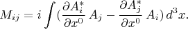 $$M_{ij}=i \int (\frac {\partial A^*_i} {\partial x^0} \, 
A_j -\frac {\partial A^*_j} {\partial x^0} \, A_i)\, d^3x .$$