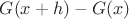 $G(x+h)-G(x)$